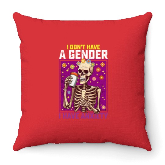 I Don't Have A Gender I Have Anxiety Non Binary Throw Pillows