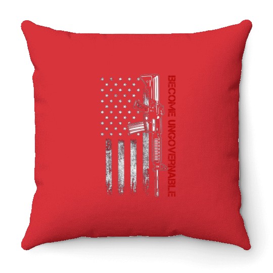 Become Ungovernable American USA Flag Throw Pillows