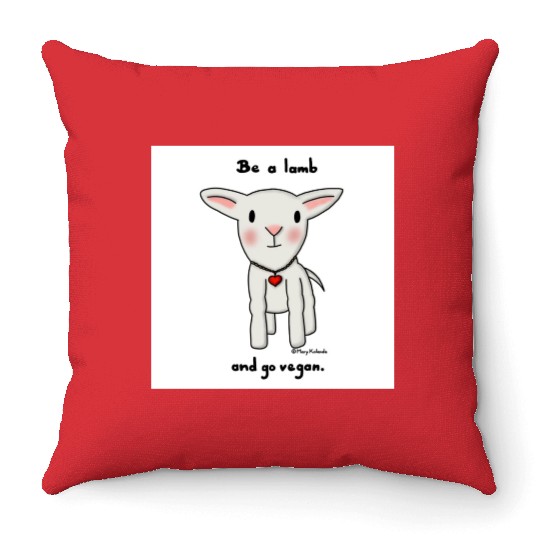Be a Lamb and Go Vegan Throw Pillows