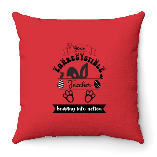 Earresistible Teacher Easter Hopping into Action Throw Pillows