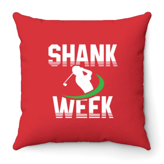Hilarious Shank Week Golf Throw Pillows