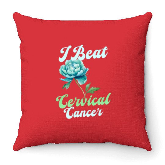 Cervical Cancer Awareness I Beat Cervical Cancer Throw Pillows