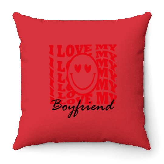 I Love my boyfriend Throw Pillows
