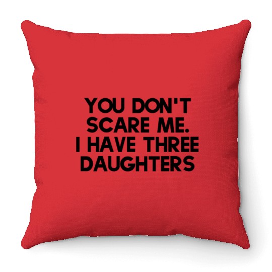 Daughter Defender: Fearless Dad Edition Throw Pillows