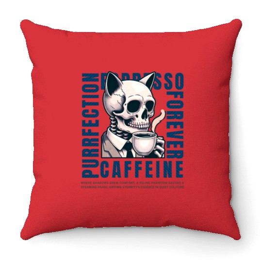 Cat Skull Caffeine Connoisseur - Eternal Coffee Throw Pillows
