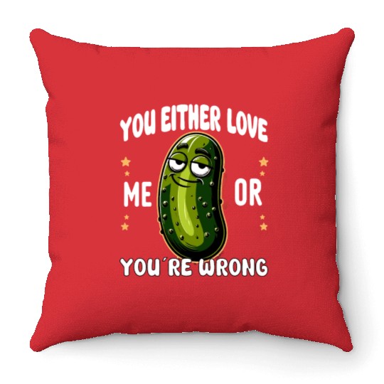 Pickle Lover Funny Pickle Dill pickle Pickled Throw Pillows
