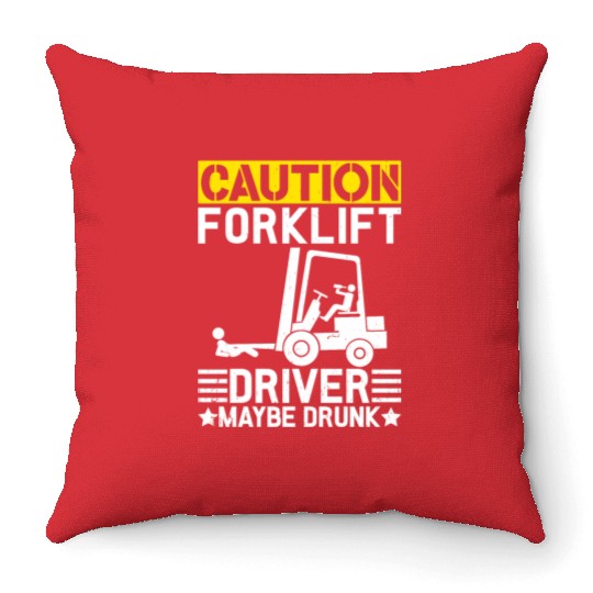 Funny Forklift Caution Forklift Driver Throw Pillows