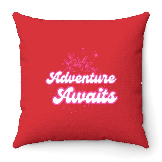 Adventure awates1 Throw Pillows