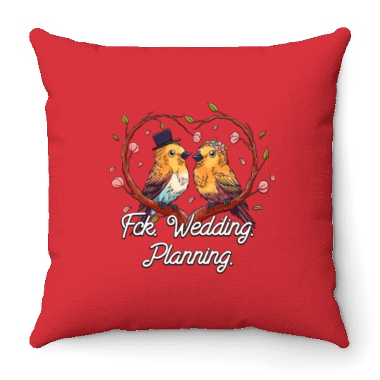 Wedding Planning Engagement Funny Engaged Humor Throw Pillows