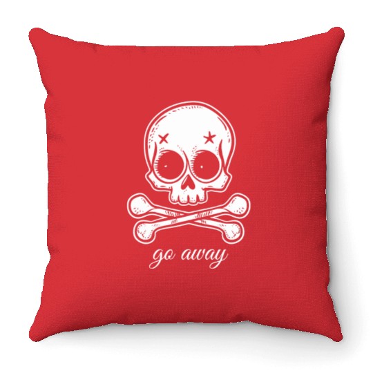 Go Away | Skull and Crossbones Throw Pillows