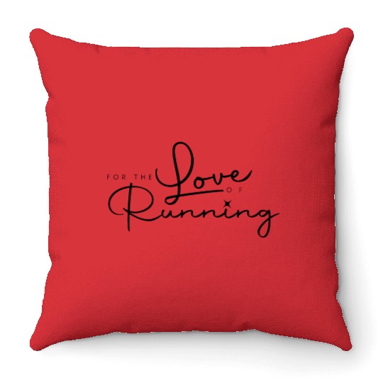 For the Love of Running Throw Pillows
