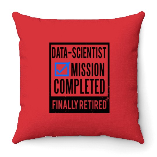 Retirement - Retired Data-Scientist Throw Pillows