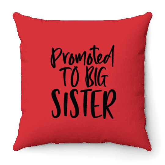 Promoted big sister - Happy big sisters, brother Throw Pillows