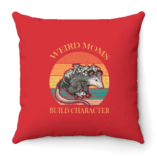 Weird Moms Build Character Opossum Throw Pillows