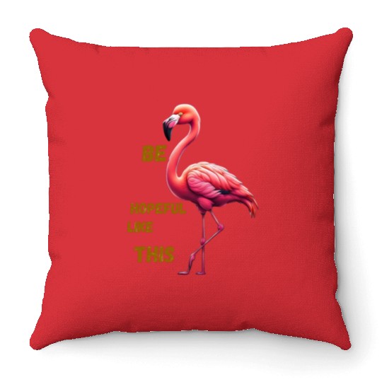 Be hopeful like this Throw Pillows