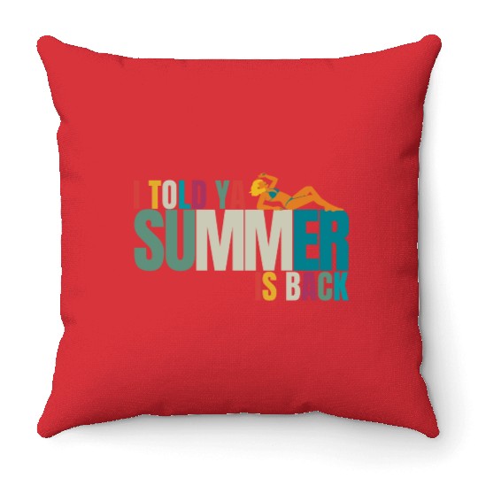 Last Day School's Out for Summer,I Told ya bruh Throw Pillows