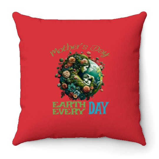 Green Mother's Day Earth Every Day Love Our Planet Throw Pillows