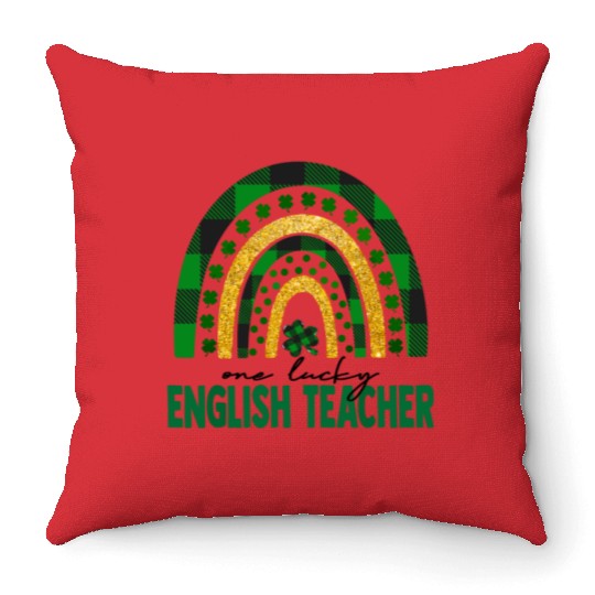 One Lucky English Teacher Rainbow St Patricks Day Throw Pillows
