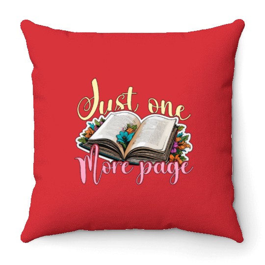 Reading Just One More Page Literature Avid Reader Throw Pillows