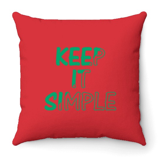 keep it simple Throw Pillows