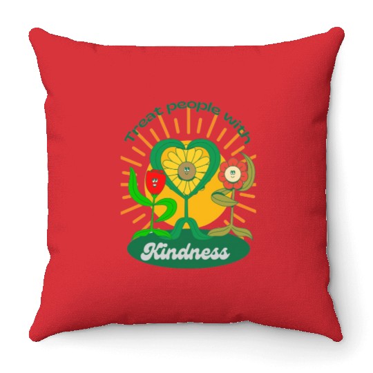 Treat People With Kindness Throw Pillows