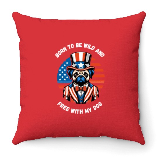 independance day,Born to be wild and free with my Throw Pillows
