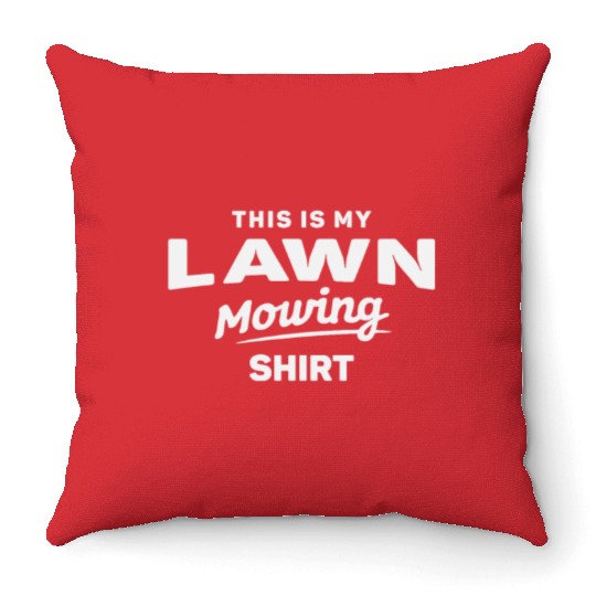 This is My Lawn Mowing Funny Mower Throw Pillows