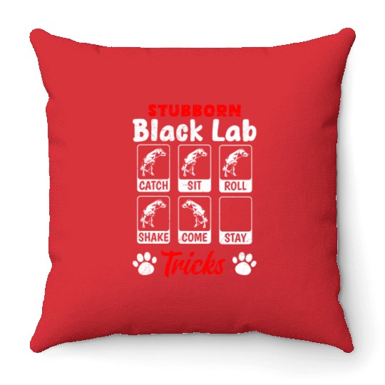 Labrador STUBBORN BLACK LAB TRICKS Labrador Throw Pillows