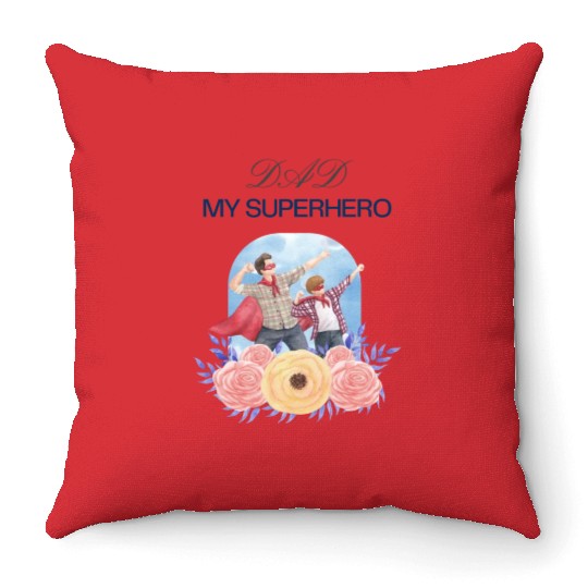 "Dad My Superhero" Throw Pillows - Perfect Gift for dad