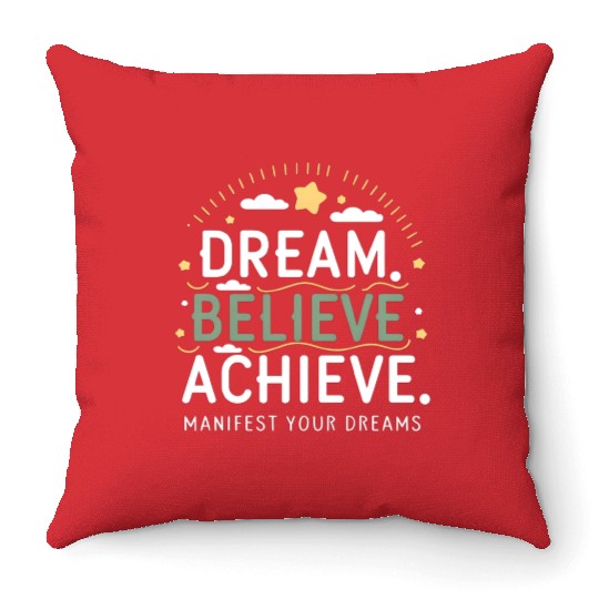 Manifest Your Dreams Throw Pillows