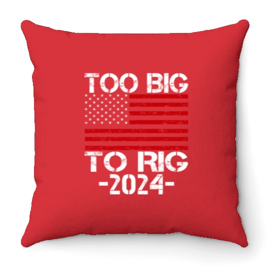 Too Big To Rig 2024 Elections Throw Pillows