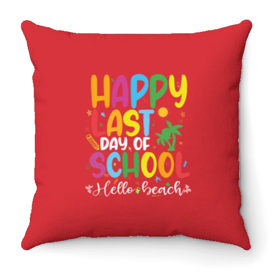 mom lif Happy last day of student's graduation Throw Pillows