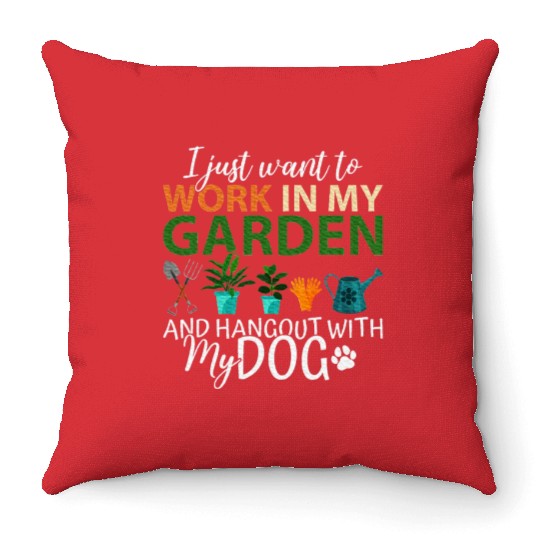 Gardening Dog Lover Gardener Garden Pet Plants Throw Pillows