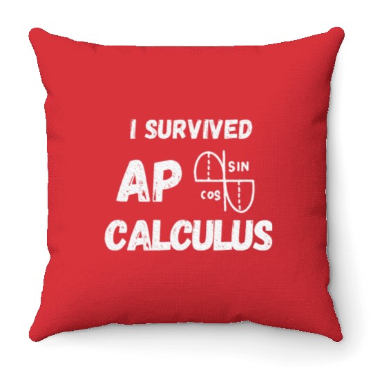 I survived AP Calculus Ap Calc Exam Throw Pillows