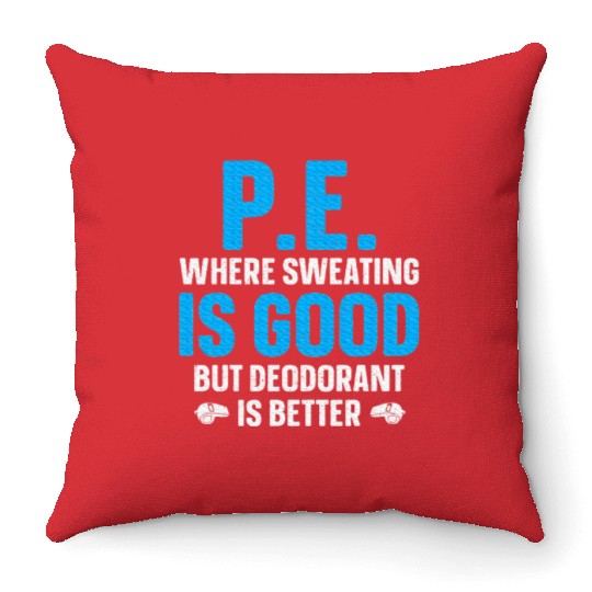 PE Teacher Art Gym Teacher Appreciation Throw Pillows