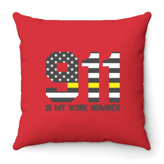 911 Is My Work Number Dispatcher Funny Dispatch911 Throw Pillows