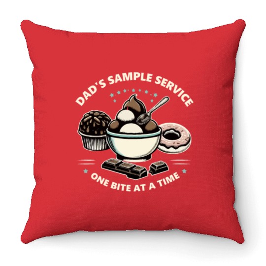 Dad's Sample Service One Bite at a Time Throw Pillows