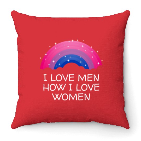 I Love Men How I Love Women Bisexual LGBTQ Bi Prid Throw Pillows