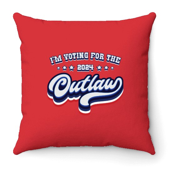 I'm Voting For The Outlaw - Elections 2024 Throw Pillows
