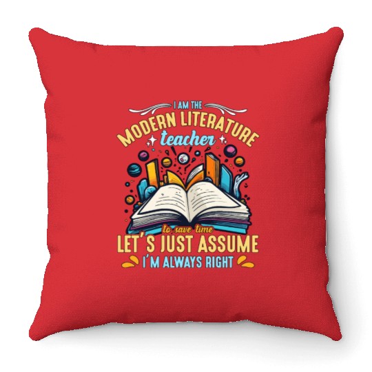 Literature Teacher I Am The Modern Educator Reader Throw Pillows