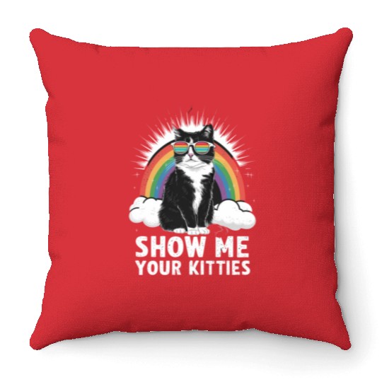 Show Me Your Kitties Funny Lesbian Gay Pride LGBT Throw Pillows