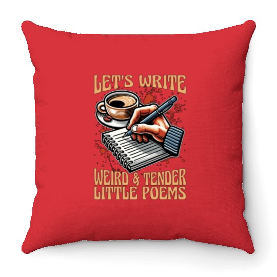 Poetry Lover Let's Write Weird & Tender Literature Throw Pillows