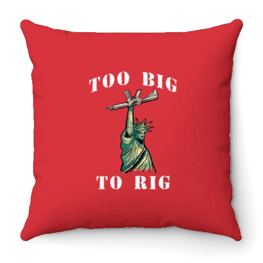 Too Big to Rig 2024 Trump Saying Trump 2024 Throw Pillows
