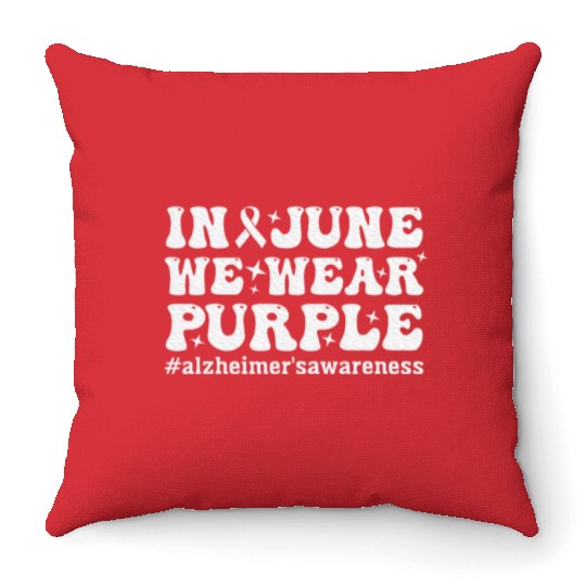 I Wear Purple For Alzheimer's Awareness 2024 Throw Pillows
