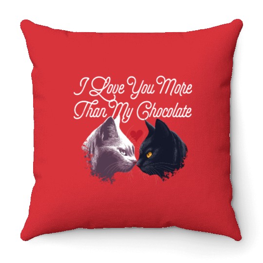 Love You More Than My Chocolate Funny Valentines D Throw Pillows