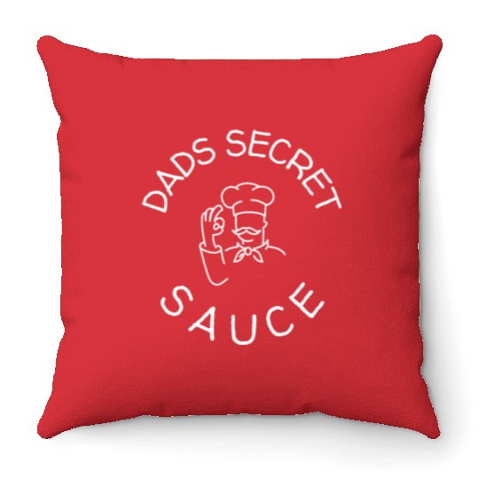 Dads Secret Sauce Cooking Design Throw Pillows