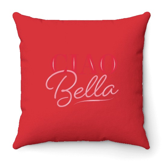 Ciao Bella Throw Pillows