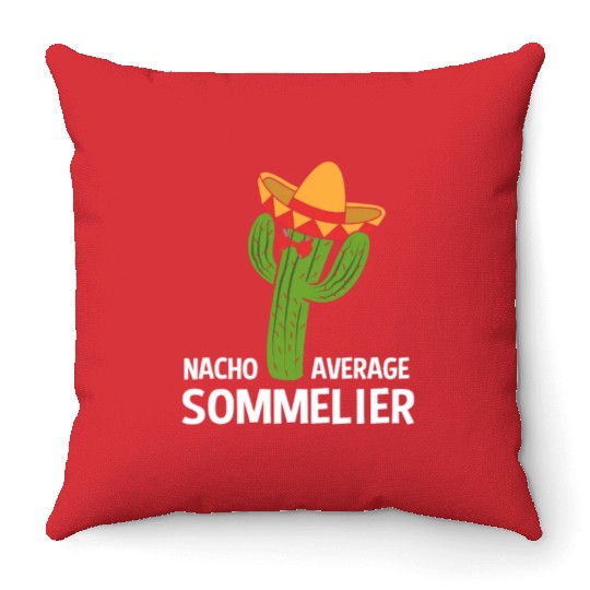 Funny Nacho Average Mexican Cactus Sommelier Throw Pillows