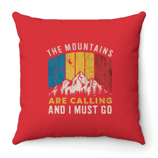 The Mountains Are Calling Throw Pillows