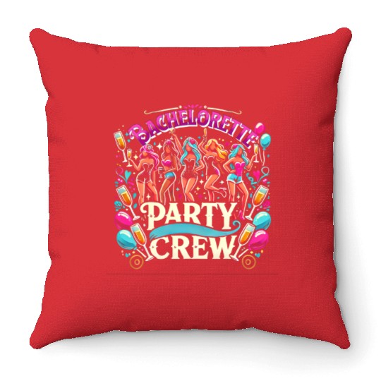 Bachelorette Party Crew Fun Throw Pillows
